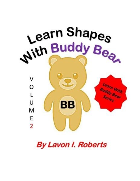 Cover for Lavon I Roberts · Learn Shapes With Buddy Bear (Paperback Book) (2020)