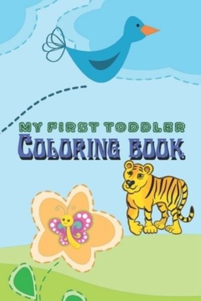 My first toddler coloring book - Taha Marina - Books - Independently Published - 9798582623618 - December 16, 2020