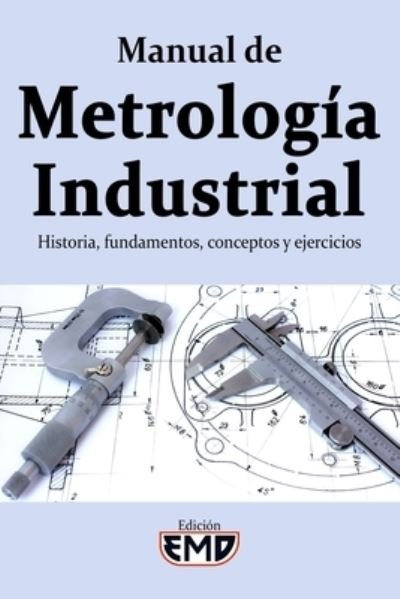 Cover for Edición Emd · Manual de Metrologia Industrial (Paperback Book) (2021)