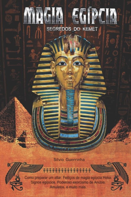 Cover for Guerrinha Silvio Guerrinha · Heka- Magia Egipcia: Segredos do Kemet (Paperback Book) (2021)