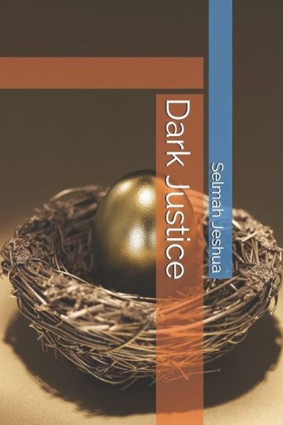 Cover for Ba Selmah Athena Jeshua Ma · Dark Justice (Paperback Book) (2020)