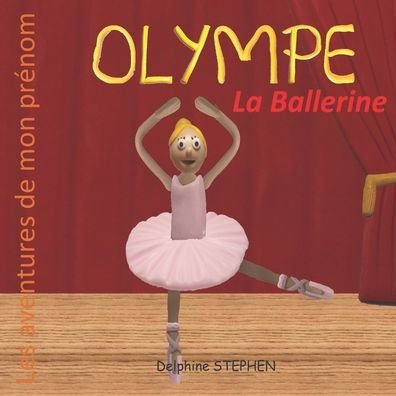 Cover for Delphine Stephen · Olympe la Ballerine (Paperback Bog) (2020)