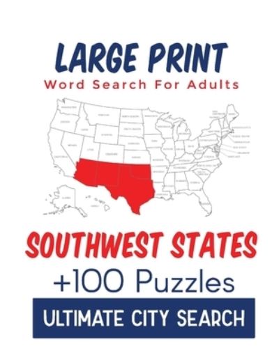 Cover for Donsjournals · Large Print Word Search for Adults Southwest States Ultimate City Search (Paperback Book) (2020)