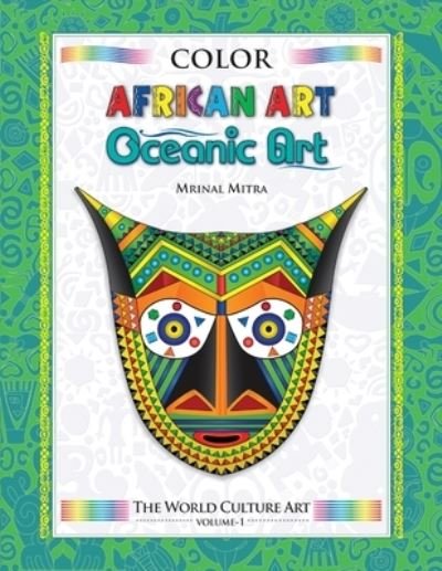 Cover for Mrinal Mitra · Color World Culture: African Art &amp; Oceanic Art - Color World Culture (Paperback Book) (2020)
