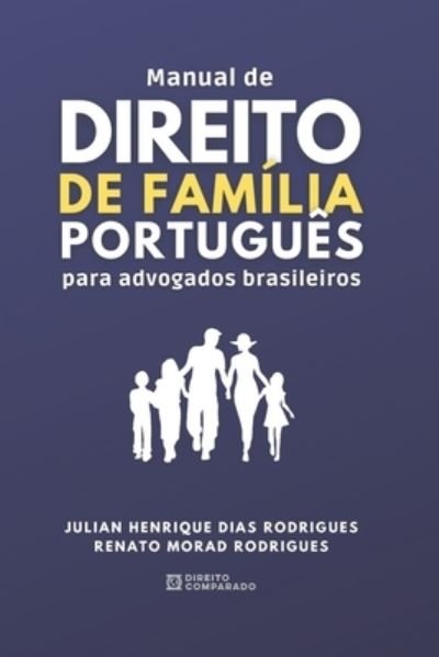 Cover for Morad Rodrigues Renato Morad Rodrigues · Manual de Direito de Familia Portugues para Advogados Brasileiros (Pocketbok) (2021)