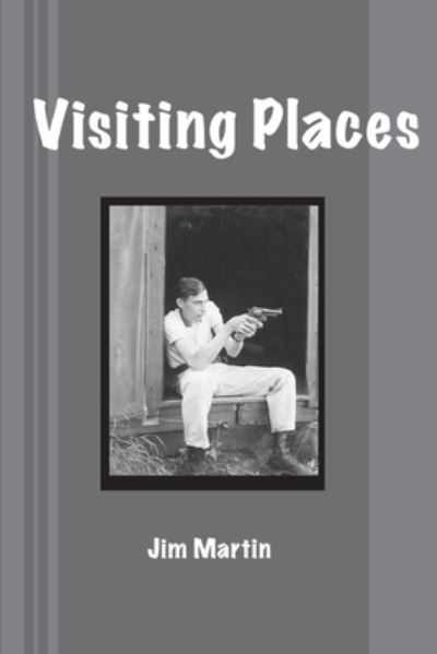 Cover for Jim Martin · Visiting Places (Pocketbok) (2021)