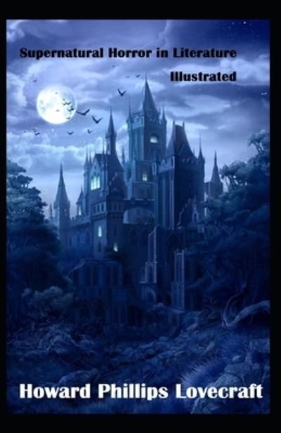 Cover for Howard Phillips Lovecraft · Supernatural Horror in Literature Illustrated (Pocketbok) (2021)