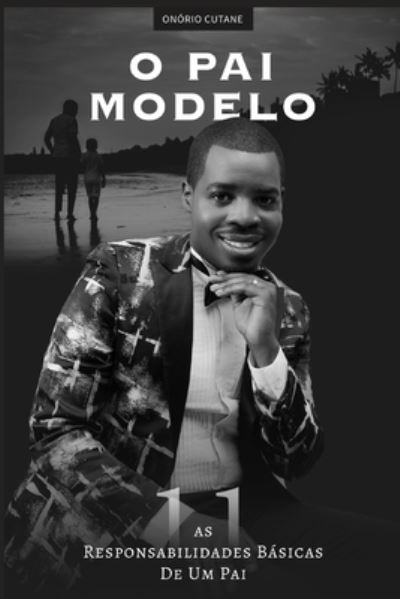 Cover for Onorio Gabriel Cutane · O Pai Modelo (Paperback Book) (2021)