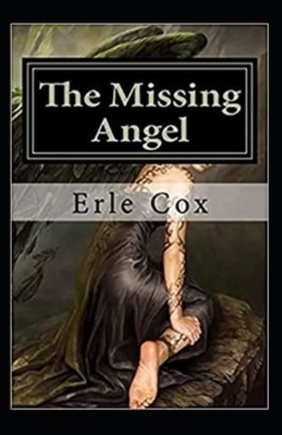 Cover for Erle Cox · The Missing Angel Annotated (Paperback Book) (2021)