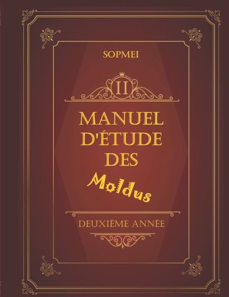 Cover for Sopmei · Manuel d'etude des moldus: 2e annee (Paperback Book) (2021)