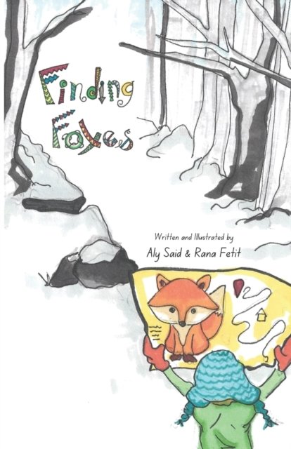Cover for Aly Said · Finding Foxes: A wintertime family adventure (Paperback Book) (2022)