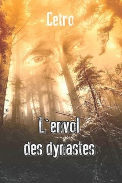 Cover for Cetro · L'envol des dynastes: un thriller haletant - Fratrie (Taschenbuch) (2022)