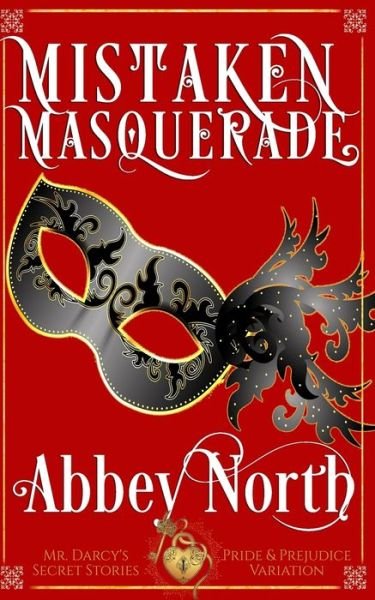 Cover for Abbey North · Mistaken Masquerade: Pride &amp; Prejudice Variation (Paperback Bog) (2022)
