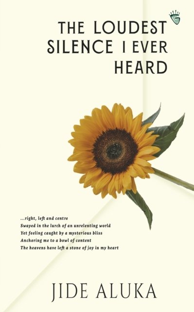 Cover for Jide Aluka · The Loudest Silence I Ever Heard (Paperback Bog) (2012)