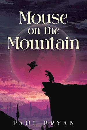 Cover for Paul Bryan · Mouse on the Mountain (Book) (2023)