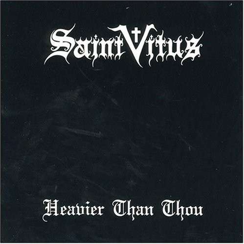 Heavier Than Thou - Saint Vitus - Musik - SST - 0018861026619 - 16. februar 2010