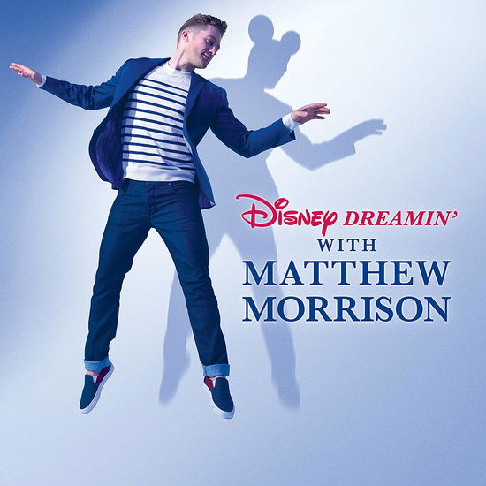 Disney Dreamin With - Matthew Morrison - Musiikki - WALT DISNEY - 0050087411619 - perjantai 6. maaliskuuta 2020