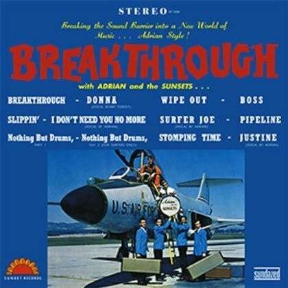Breakthrough - Adrian & The Sunsets - Musiikki - SUNDAZED MUSIC INC. - 0090771545619 - lauantai 30. kesäkuuta 1990