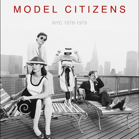 Nyc 1978-1979 - Model Citizens - Musikk - MODERN HARMONIC - 0090771826619 - 7. april 2023