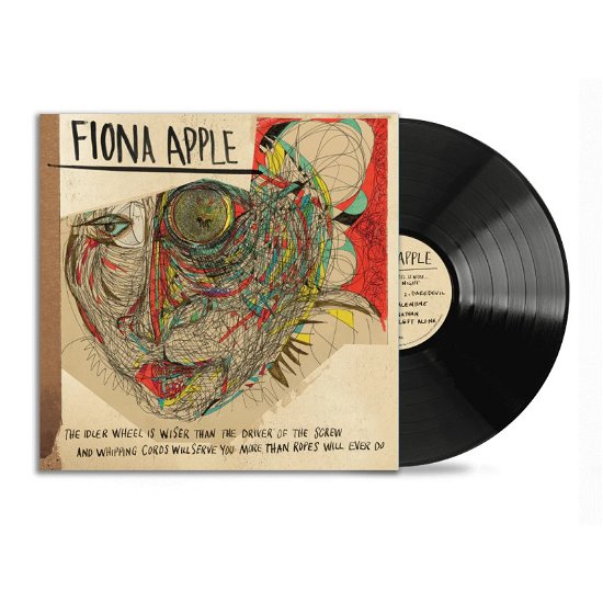 Fiona Apple · Idler Wheel Is Wiser Than The Driver Of The Screw And Whipping Cords Will Serve You More Than Ropes Will Ever Do (LP) [2023 Reissue edition] (2023)