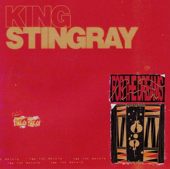 Cover for King Stingray · For The Dreams (Yellow Vinyl) (Indies) (LP) (2024)