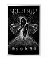 Cover for Eleine · Dancing In Hell (Black &amp; White Cover) (Cassette) (2020)