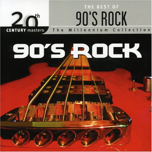Best Of 90's Rock - Millennium Collection-20th Century Masters - Muziek - ROCK - 0602498397619 - 12 september 2006
