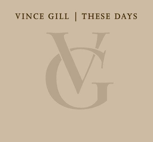 These Days - Vince Gill - Musikk - MCA - 0602498889619 - 30. juni 1990