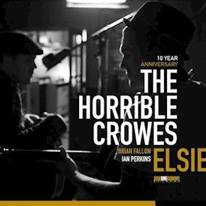 Cover for Horrible Crowes · Elsie (10 Year Anniversary Edition) (SILVER VINYL) (LP) (2022)