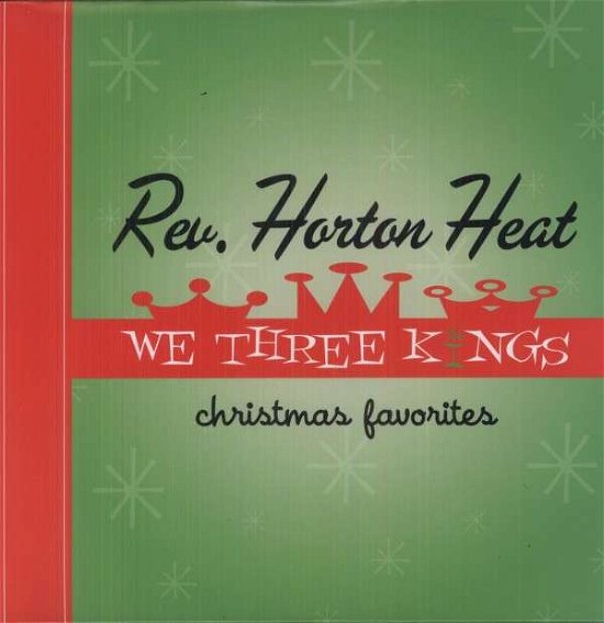 We Three Kings - Reverend Horton Heat - Muziek - Yep Roc Records - 0634457209619 - 29 oktober 2013