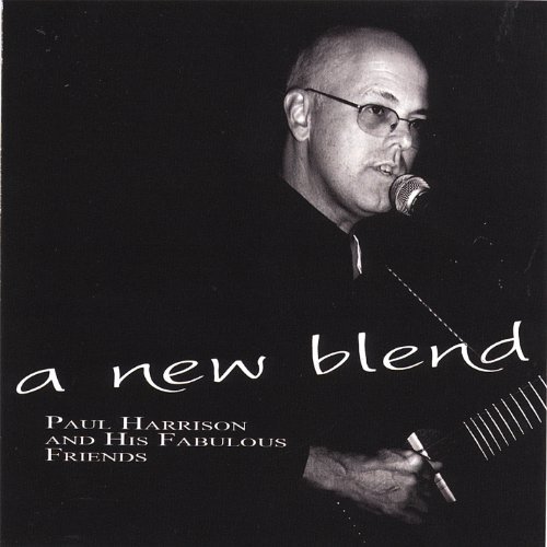 New Blend - Paul Harrison - Musiikki - CD Baby - 0634479315619 - tiistai 23. toukokuuta 2006