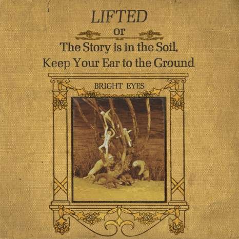 Cover for Bright Eyes · Lifted Or The Story Is In The Soil (LP) (2016)
