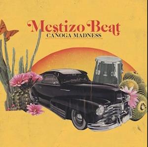 Cover for Mestizo Beat · Canoga Madness (LP) (2020)