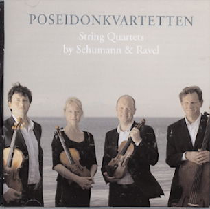 Cover for Poseidonkvartetten · String Quartets by Schumann &amp; Ravel (CD) (2011)