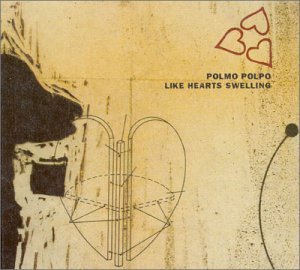 Cover for Polmo Polpo · Like Hearts Swelling (LP) (2003)