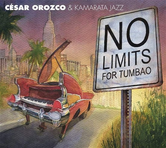 Cover for Orozco / Orozco,cesar · No Limits for Tumbao (CD) [Japan Import edition] (2015)