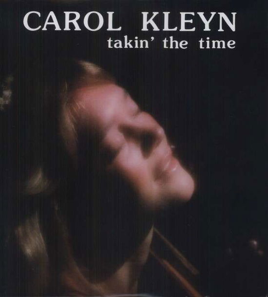 Cover for Carol Kleyn · Takin' The Time (LP) [Standard edition] (2012)