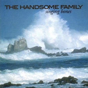 Cover for Handsome Family · Singing Bones (LP) (2014)