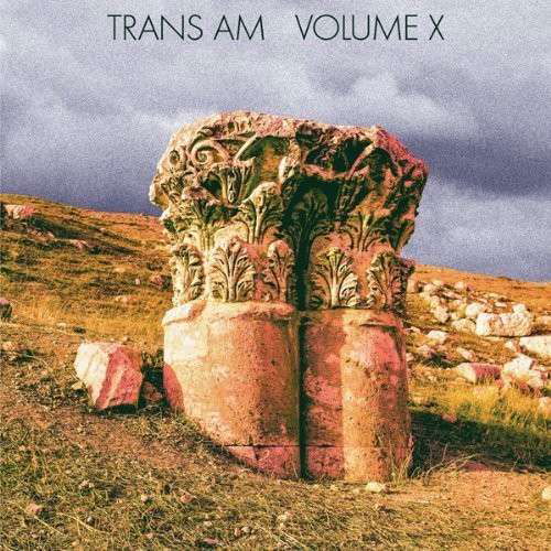 Volume X - Trans Am - Musik - THRILL JOCKEY - 0790377036619 - 7. August 2014