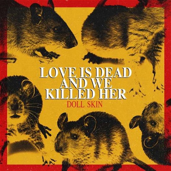 Cover for Doll Skin · Love is Dead and We Killed Her [lp] (LP) [Standard edition] (2019)