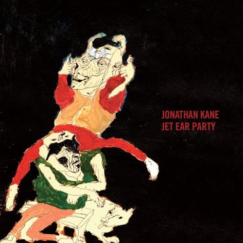 Jet Ear Party - Kane; Jonathan - Musik - TABLE OF ELEMEN - 0806501181619 - 17. marts 2014