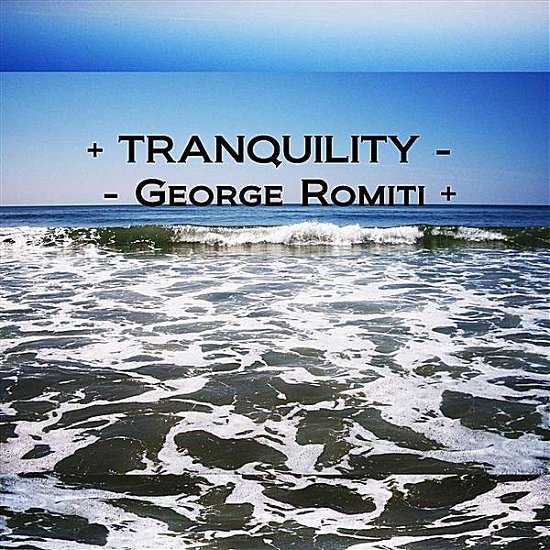Cover for George Romiti · Tranquility (CD) (2012)