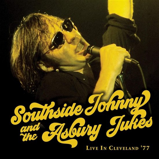 Cover for Southside Johnny &amp; The Asbury Jukes · Live In Cleveland '77 (LP) (2022)