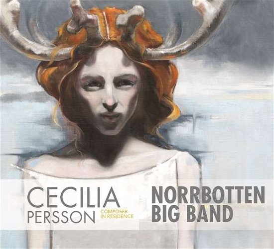 Cecilia Persson: Composer in Residence - Persson / Norrbotten Big Band - Música - PROPHONE - 0822359001619 - 18 de novembro de 2016