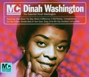 The Essential Dinah Washington - Washington Dinah - Musiikki - MASTERCUTS - 0876492000619 - tiistai 20. kesäkuuta 2006