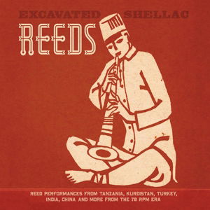 Excavated Shellac: Reeds / Various (LP) (2015)
