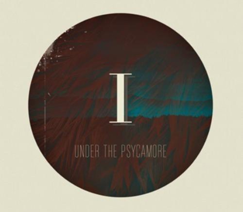 Cover for Under the Psycamore · I (CD) (2012)