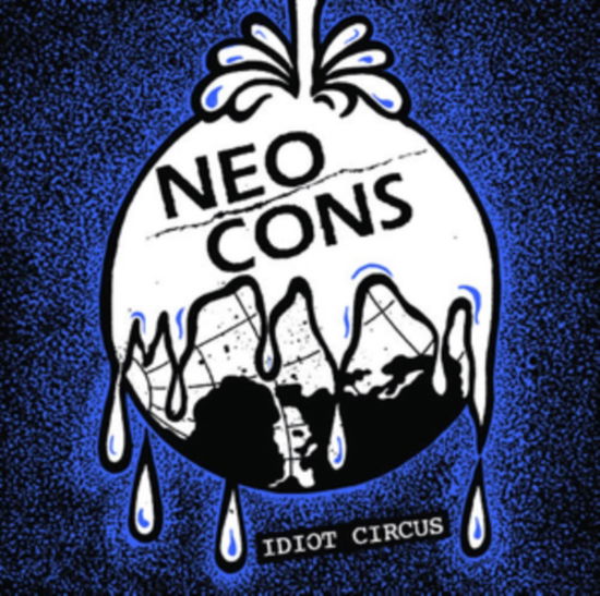 Cover for Neo Cons · Idiot Circus (LP) (2015)