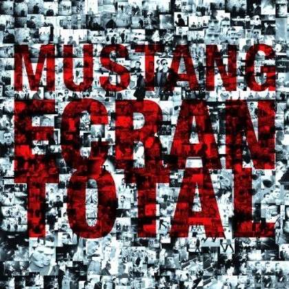 Ecran Total - Mustang - Music - ARISTA - 0888430423619 - April 8, 2014