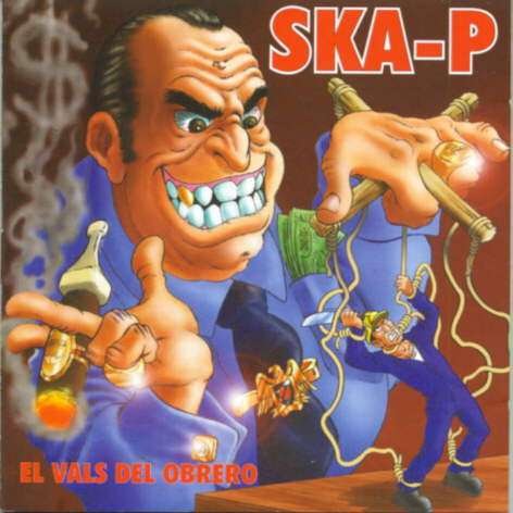 El Vals Del Obrero - Ska-P - Música - SONY SPAIN - 0888750884619 - 23 de junho de 2015
